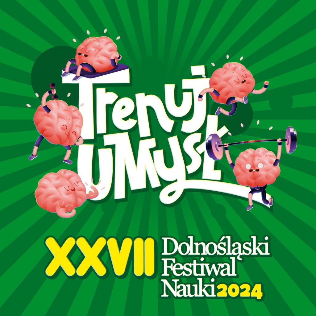 XXVII Dolnośląski Festiwalu Nauki 2024